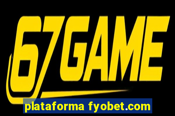 plataforma fyobet.com